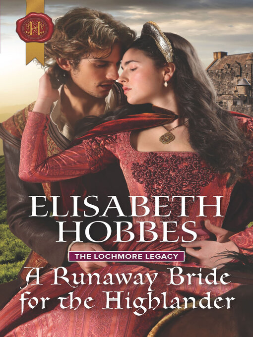 Title details for A Runaway Bride for the Highlander by Elisabeth Hobbes - Available